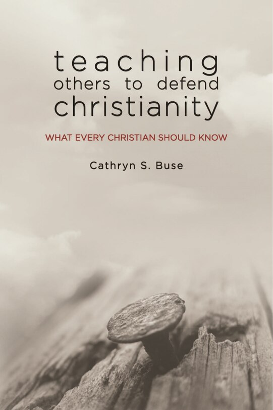 Couverture_Teaching Others To Defend Christianity