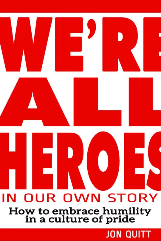 Front cover_We're All Heroes In Our Own Story
