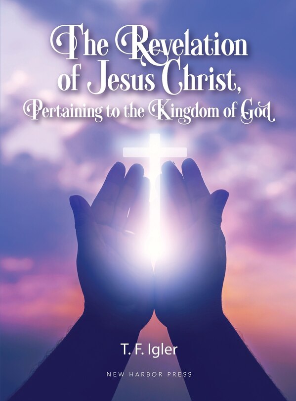 Couverture_The Resurrection of Jesus Christ, Pertaining to the Kingdom of God