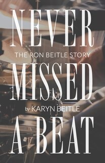 Front cover_Never Missed a Beat