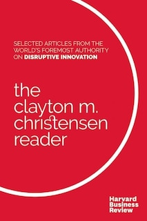 Couverture_The Clayton M. Christensen Reader