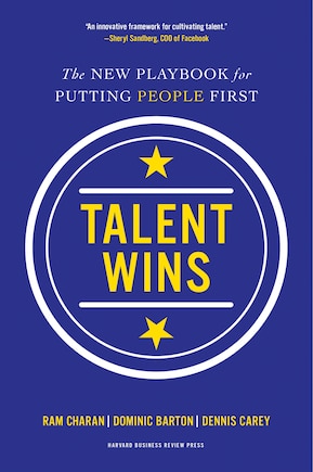 Talent Wins: The New Playbook for Putting People First