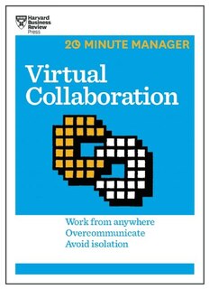 Front cover_Virtual Collaboration (HBR 20-Minute Manager Series)