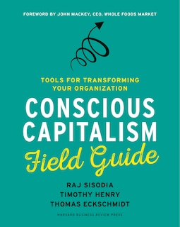 Couverture_Conscious Capitalism Field Guide