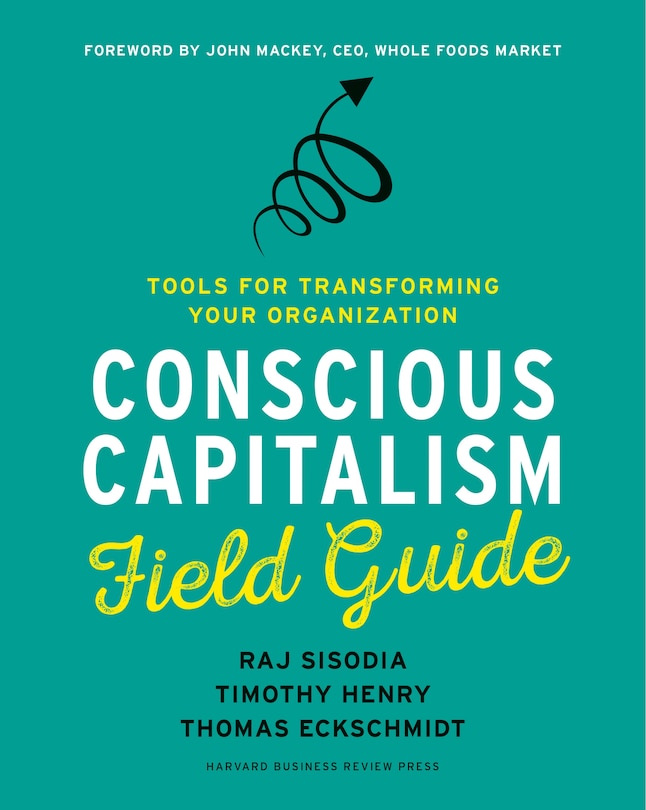 Couverture_Conscious Capitalism Field Guide