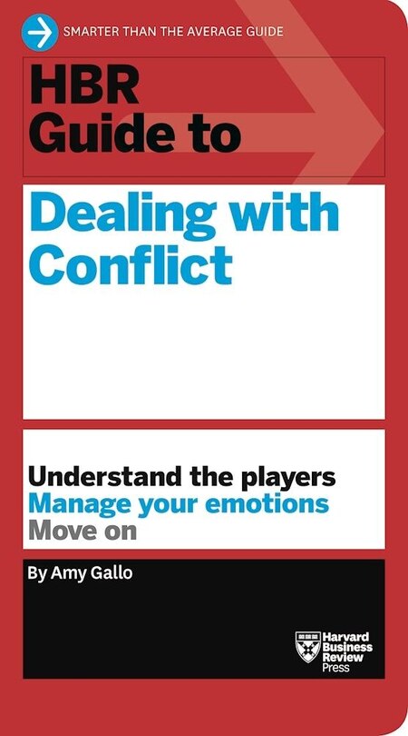 Couverture_HBR Guide to Dealing with Conflict (HBR Guide Series)
