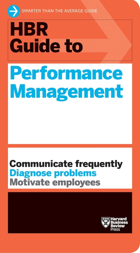 Front cover_HBR Guide to Performance Management (HBR Guide Series)