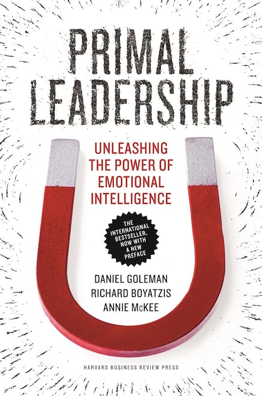 Front cover_Primal Leadership, With a New Preface by the Authors