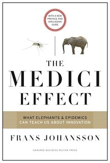 Couverture_The Medici Effect, With a New Preface and Discussion Guide