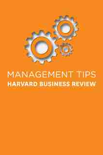 Management Tips: From Harvard Business Review by Harvard Business Review