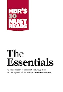 Front cover_HBR'S 10 Must Reads: The Essentials
