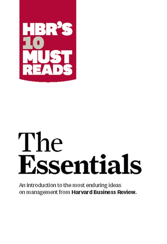 Front cover_HBR'S 10 Must Reads: The Essentials