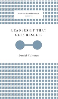 Couverture_Leadership That Gets Results (Harvard Business Review Classics)