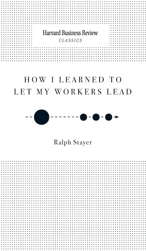Couverture_How I Learned to Let My Workers Lead
