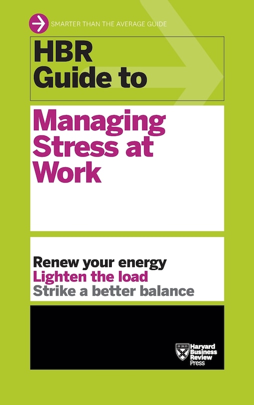 Couverture_HBR Guide to Managing Stress at Work (HBR Guide Series)