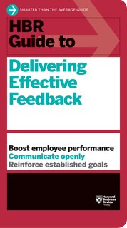 Front cover_HBR Guide to Delivering Effective Feedback (HBR Guide Series)