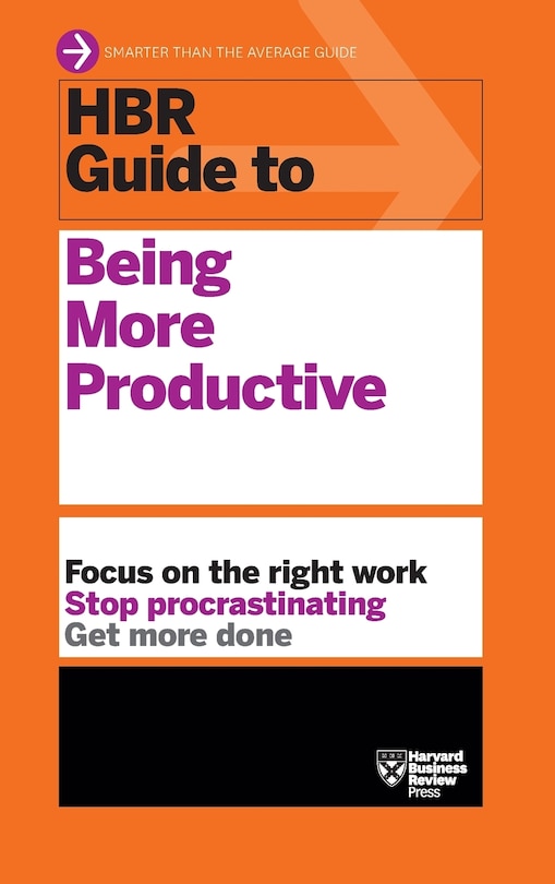 Front cover_HBR Guide to Being More Productive (HBR Guide Series)