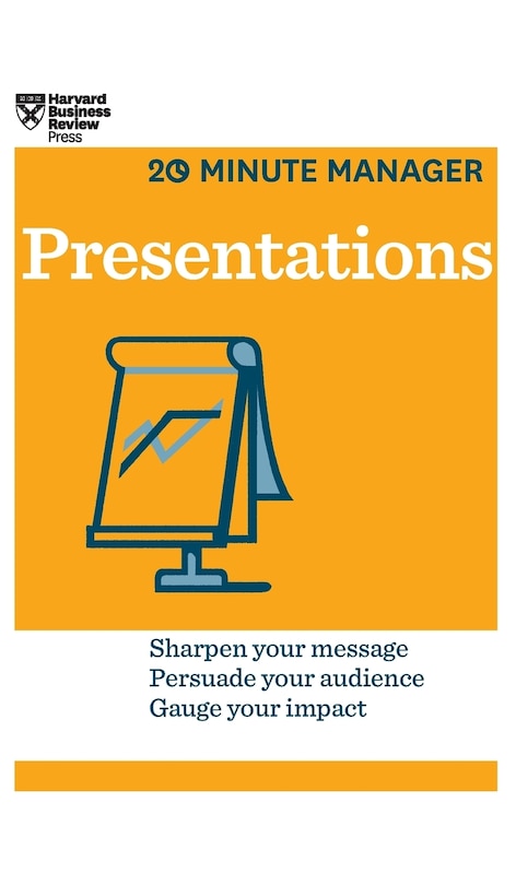 Front cover_Presentations (HBR 20-Minute Manager Series)