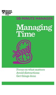 Couverture_Managing Time (HBR 20-Minute Manager Series)