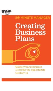 Couverture_Creating Business Plans (HBR 20-Minute Manager Series)