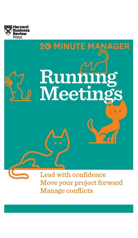 Front cover_Running Meetings (HBR 20-Minute Manager Series)