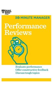 Front cover_Performance Reviews (HBR 20-Minute Manager Series)