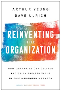 Front cover_Reinventing The Organization