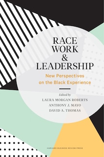 Front cover_Race, Work, And Leadership