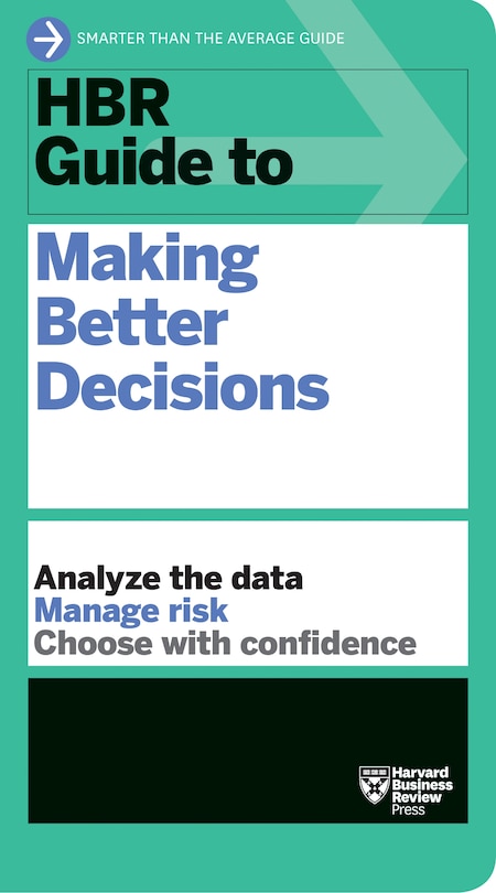 Couverture_Hbr Guide To Making Better Decisions