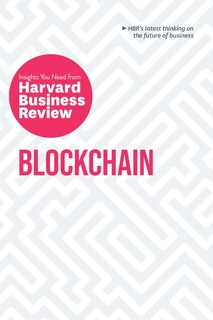 Blockchain: The Insights You Need From Harvard Business Review