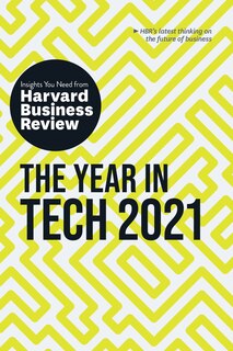 Couverture_The Year In Tech, 2021: The Insights You Need From Harvard Business Review