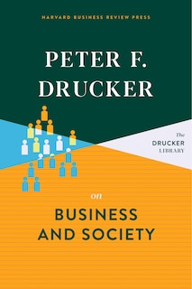 Couverture_Peter F. Drucker On Business And Society