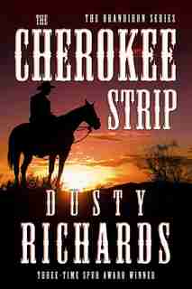 The Cherokee Strip by Dusty Richard