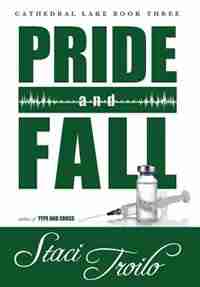 Pride and Fall by Staci Troilo