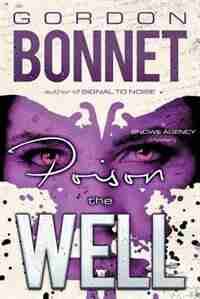 Poison the Well by Gordon Bonnet