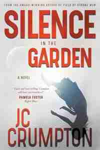 Silence in the Garden de JC Crumpton