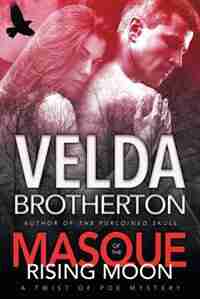 Masque of the Rising Moon by Velda Brotherton