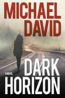 Dark Horizon by Michael David