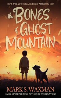 Front cover_The Bones of Ghost Mountain