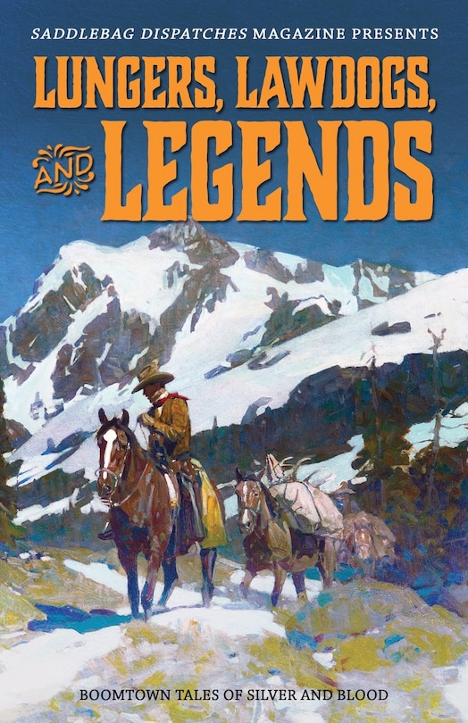 Couverture_Lungers, Lawdogs, and Legends