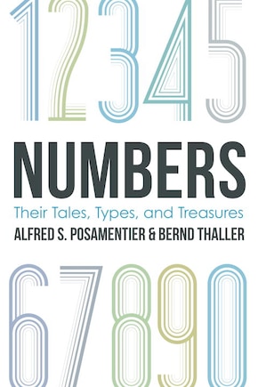 Numbers: Their Tales, Types, And Treasures