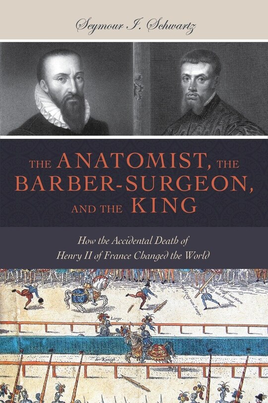 Couverture_The Anatomist, The Barber-surgeon, And The King