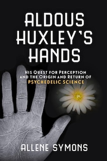 Front cover_Aldous Huxley's Hands
