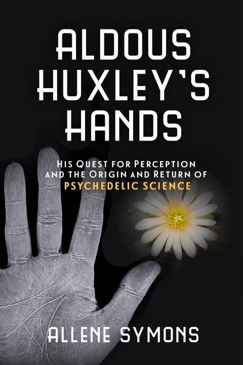 Front cover_Aldous Huxley's Hands