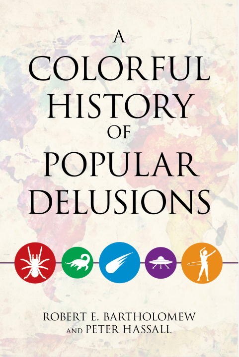 Front cover_A Colorful History Of Popular Delusions