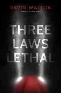 Three Laws Lethal by David Walton