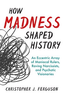 Couverture_How Madness Shaped History