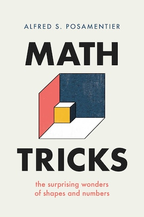 Math Tricks: The Surprising Wonders Of Shapes And Numbers