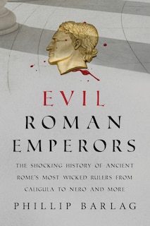 Front cover_Evil Roman Emperors
