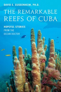 Front cover_The Remarkable Reefs Of Cuba